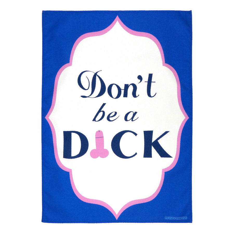 Cotton Tea Towel - Don't be a Dick